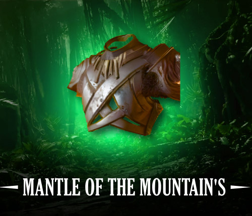 MANTLE OF THE MOUNTAIN'S FURY